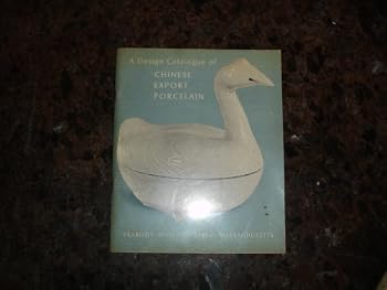 A Design Catalogue of Chinese Export Porcelain, 1785-1840