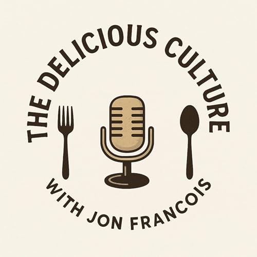 The Delicious Culture with Jon Francois cover art
