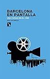 alquiler estudio barcelona idealista  Barcelona en pantalla: Una ciudad en el cine: 328 (Investigación y Debate)