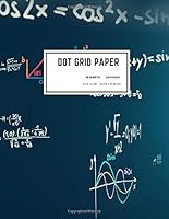 Dot Grid Paper : Dotted Paper for Drawing and Note Taking / Bullet Planner Book / 110 Pages/ 8. 5 X 11 / Letter Size 1652252495 Book Cover