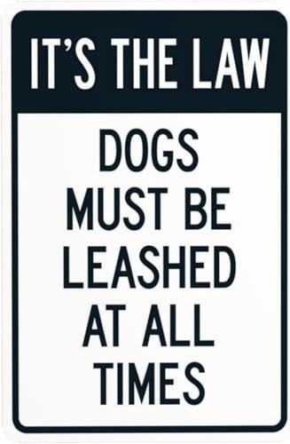 It's The Law Dogs Must Be Leashed at All Times