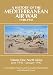 A History of the Mediterranean Air War, 1940-1945, Vol. 1: North Africa, June 1940-January 1942