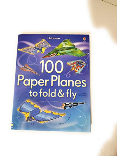 100 Paper Planes to fold & fly (2012-01-01) B01FEL9SEI Book Cover