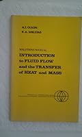 Solutions Manual Introduction to Fluid Flow and the Transfer of Heat and Mass for 1987 text B00KSEXWF8 Book Cover