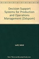 Decision Support Systems for Production and Operations Management: IBM Ps/2 Version/Book and Disk 0256093504 Book Cover