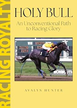 Paperback Holy Bull: An Unconventional Path to Racing Glory Book