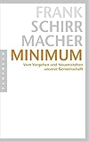 Minimum: Vom Vergehen und Neuentstehen unserer Gemeinschaft - Frank Schirrmacher