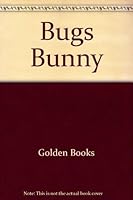 Bugs Bunny 0307019020 Book Cover