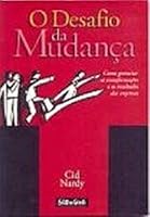 O Desafio Da Mudanca (Em Portuguese do Brasil) 8573122358 Book Cover