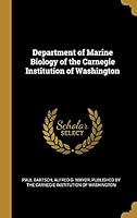 Department of Marine Biology of the Carnegie Institution of Washington 1010445154 Book Cover