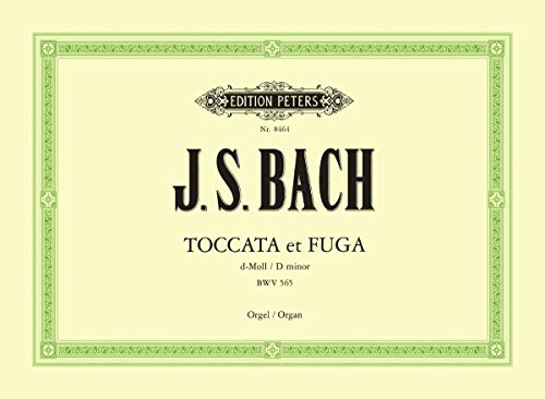 Toccate & fuge d bwv565 orgue: für Orgel (Edition Peters)