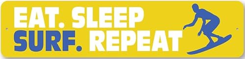 Eat Sleep Surf Repeat Plaque Beach Lounge Wall Decor Surfer Metal Sign