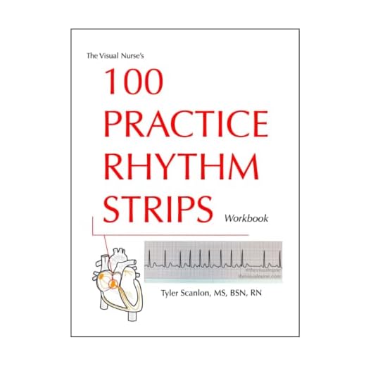 The Visual Nurse's 100 Practice Rhythm Strips Workbook