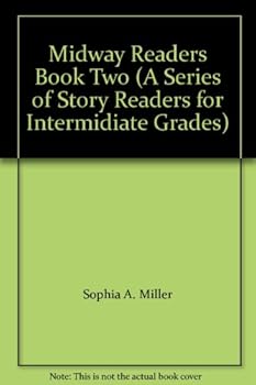Midway Readers Book Two (A Series of Story Readers for Intermidiate Grades)