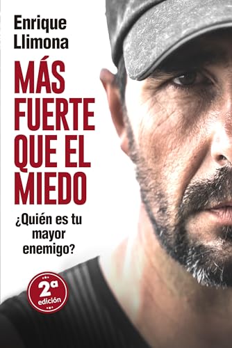 Más fuerte que el miedo: Historia real de motivación y desarrollo...
