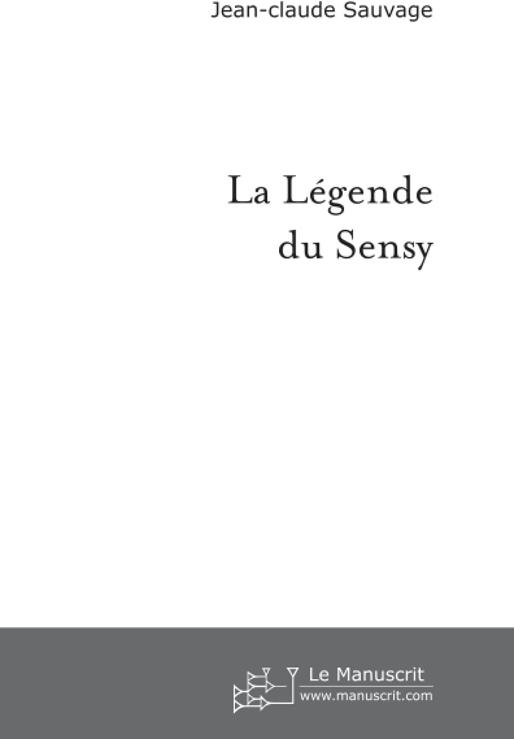 La Légende du Sensy