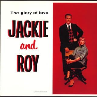 JACKIE & ROY JACKIE AND ROY - The Glory Of Love - CD