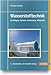 Produktbild Wasserstofftechnik: Grundlagen, Systeme, Anwendung, Wirtschaft