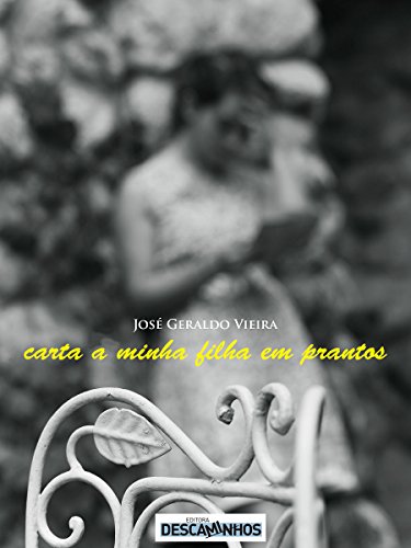 Carta a minha filha em prantos