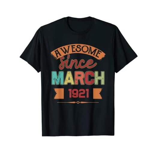 Impresionante desde marzo de 1921 Regalos de cumpleaños de 99 años Camiseta