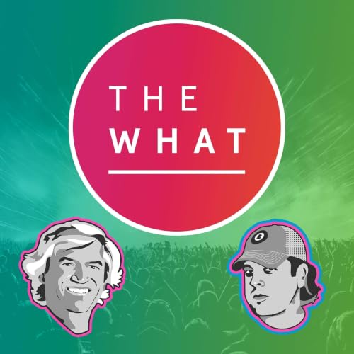 Couverture de The What Podcast