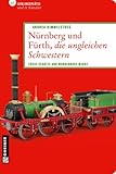 mercure fürth nürnberg  Nürnberg und Fürth, die ungleichen Schwestern: Süße Schätze und wunderbare Werke (Lieblingsplätze im GMEINER-Verlag)