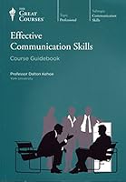 Effective Communication Skills (Course Guidebook) (Great Course #9331) B01HE7KJOI Book Cover
