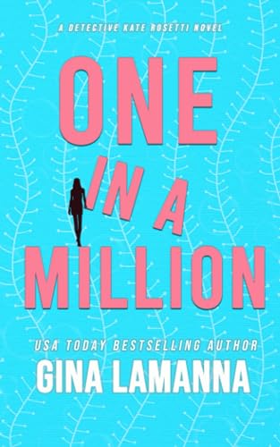 One in a Million (Detective Kate Rosetti Mystery)