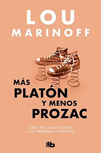 Más Platón y menos Prozac (No ficción)