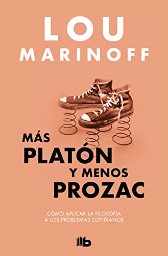 Más Platón y menos Prozac (No ficción)