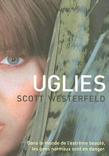 Uglies (Uglies Trilogy) (French Edition) Uglies (Uglies Trilogy) (French Edition)
