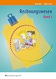 Rechnungswesen: Arbeitsmaterialien zur individuellen Förderung Band 1 (Rechnungswesen und Betriebswirtschaftslehre: Arbeitsmaterialien zur individuellen Förderung)