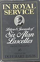 In Royal Service; Letters & Journals of Sir Alan Lascelles from 1920 to 1936, Volume 2 0241125626 Book Cover