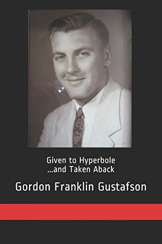 Given to Hyperbole...and Taken Aback: a lifetime in poetry