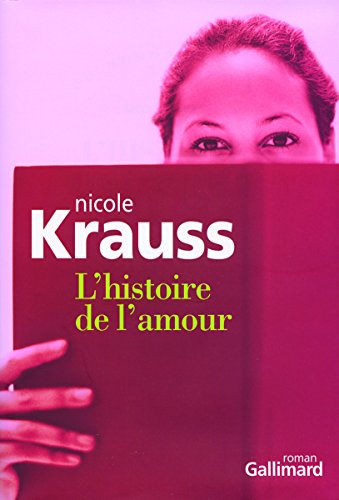 L'histoire de l'amour [French] 2070773086 Book Cover