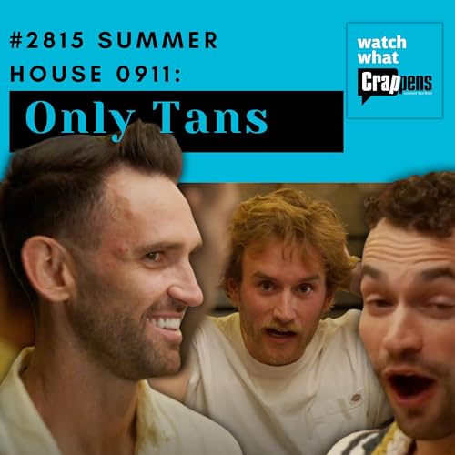 #2815 Summer House 0911: Only Tans Podcast Por  arte de portada