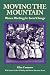 Moving the Mountain: Women Working for Social Change (Women's Lives, Women's Work)