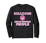 Photo Gallery bulldog are my favorite people funny bulldog saying maglia a manica Photo Gallery bulldog are my favorite people funny bulldog saying maglia a manica