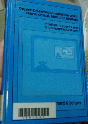 Object-oriented Simulation with Hierarchical, Modular Models: Intelligent Agents and Endomorphic Systems view 2