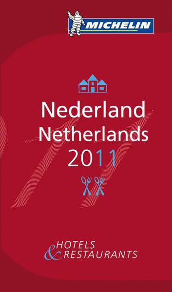 Nederland-Netherlands 2011. Hotels & restaurants: No. 6016 (Guia Roja Michelin)