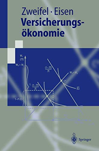 Versicherungsökonomie (Springer-Lehrbuch) Versicherungsökonomie (Springer-Lehrbuch)