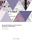  Revue de l\'Agenais et des anciennes provinces du Sud-Ouest: Historique, littéraire, scientifique et artistique