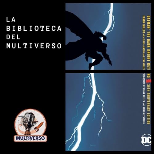 La Biblioteca del Multiverso: Batman: El regreso del Caballero Oscuro