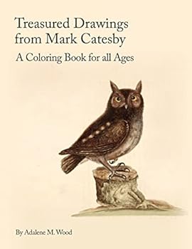 Paperback Treasured Drawings from Mark Catesby: A Coloring Book for All Ages Book