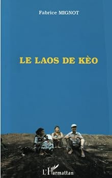 Paperback LE LAOS DE KÈO (French Edition) [French] Book