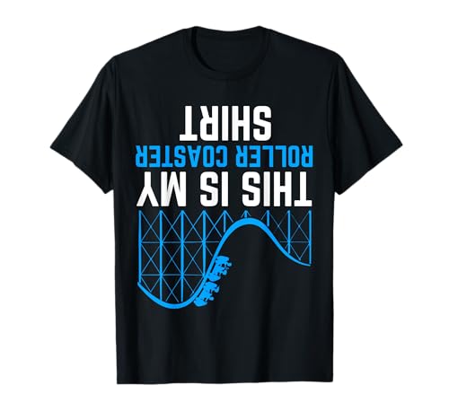 This is My Roller Coaster Funny Roller Coaster T-Shirt