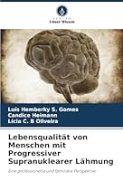 Lebensqualität von Menschen mit Progressiver Supranuklearer Lähmung (German Edition) 6207840143 Book Cover
