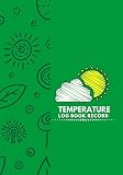  Temperature Log Book Record: Refrigerator and Freezer Temperature Log Book, Monitor Log for Cooking Baking, Food Safety and Hygiene Notebook, Medical ... Birthday, Thanksgiving, (Kitchen Supplies.)