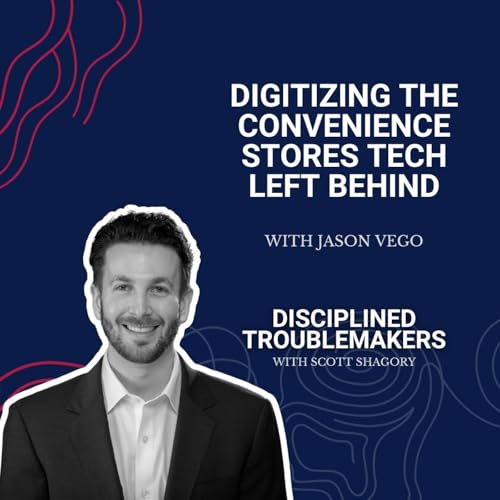 Digitizing the Convenience Stores Tech Left Behind with Jason Vego