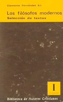 Hardcover Los filósofos modernos. Selección de textos. I: De Descartes a Kant [Spanish] Book